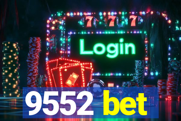 9552 bet